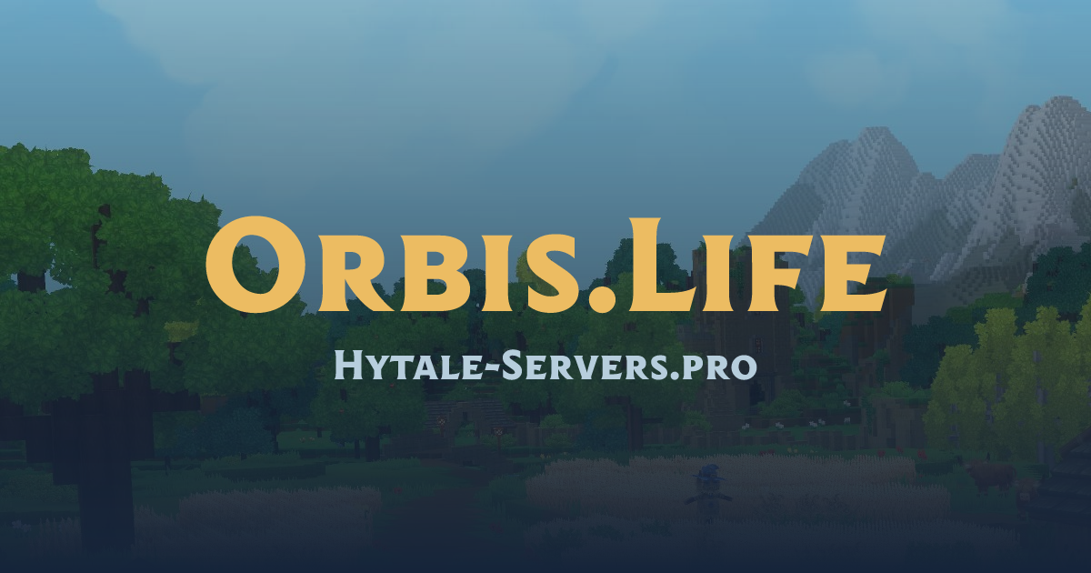 Orbis.Life Hytale Server - pre-launch | Hytale-Servers.pro